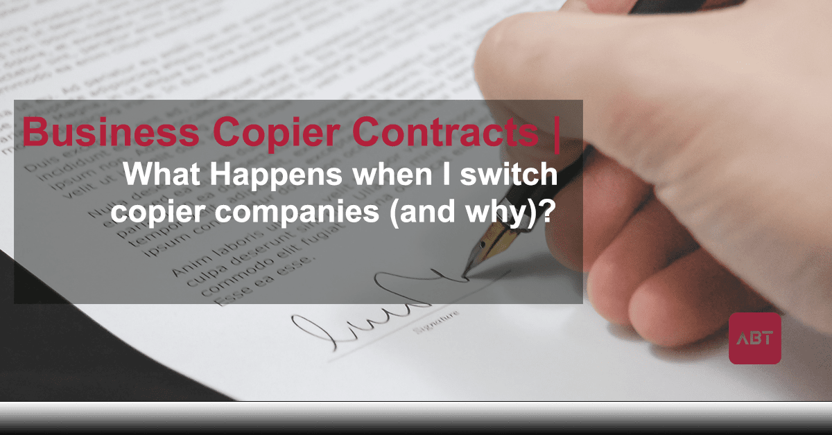 abt-blog-header-what-happens-when-i-switch-copier-companies-and-why