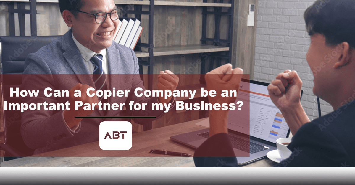 ABT-Blog-Header-How-Can-A-Copier-Company-Be-An-Important-Partner-For-My-Business-Two-Men-Cheering