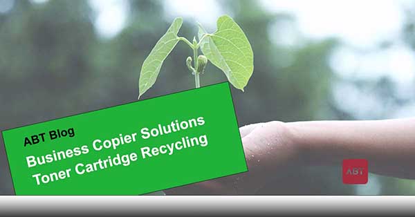 ABT-Blog-Header-Business-Copier-Solutions-Toner-Cartridge-Recycling