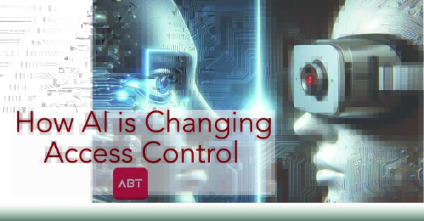 
ABT-Blog-How-AI-is-Changing-Access-Control-2024