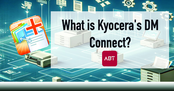 What-is-Kyoceras-DM-Connect-Kyocera-Dealership-Near-Me