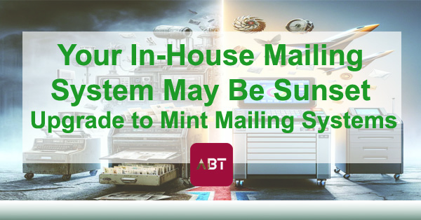 Your-In-House-Mailing-System-May-Be-Sunset-Upgrade-to-Mint-Mailing-Systems