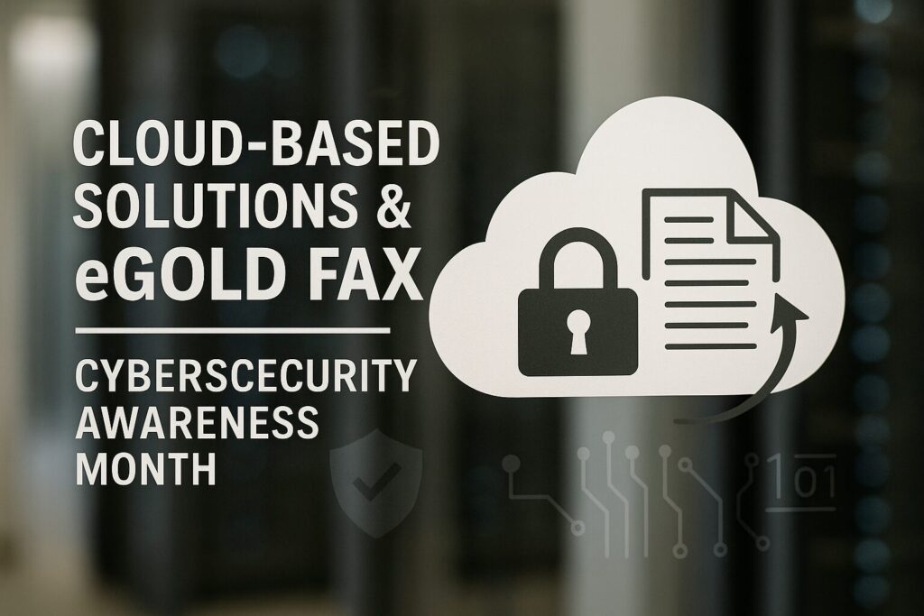 Secure Cloud Solutions & eGold Fax | Cybersecurity Insights | Automated ...